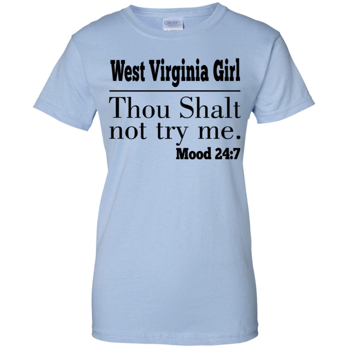 West Virginia Girl Thou Shalt Not Try Me T Shirt - T-shirt Teezalo