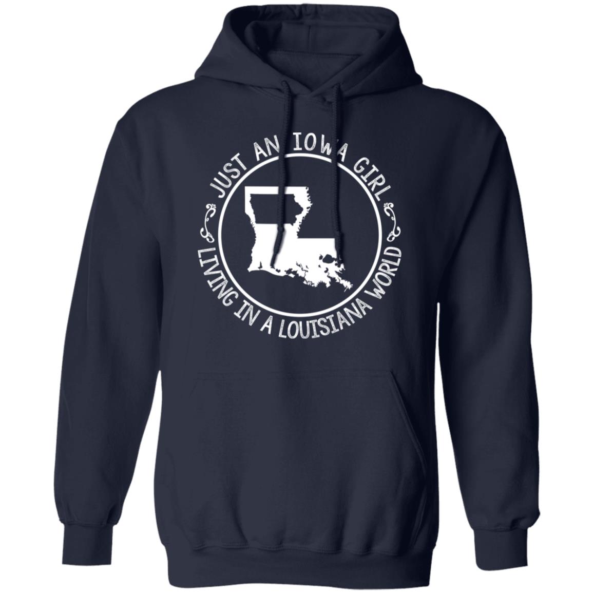 Just An Iowa Girl Living In A Louisiana World T-Shirt - T-shirt Teezalo