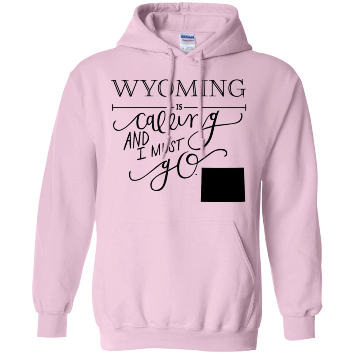 Wyoming Is Calling I Must Go T-Shirt - T-shirt Teezalo