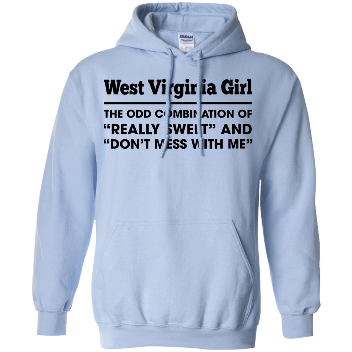 West Virginia Girl Really Sweet And Don't Mess With Me T Shirt - T-shirt Teezalo