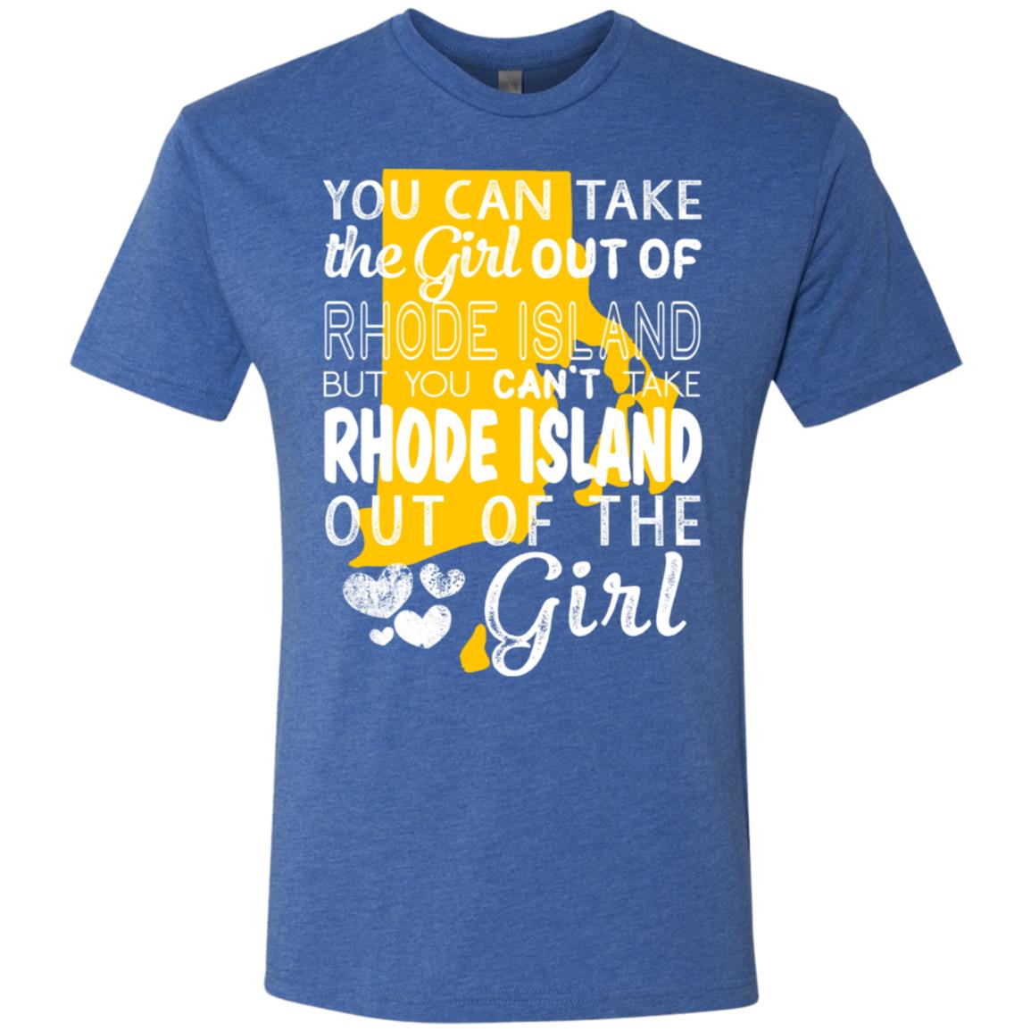 You Can't Take Rhode Island Out Of The Girl T-shirt - T-shirt Teezalo