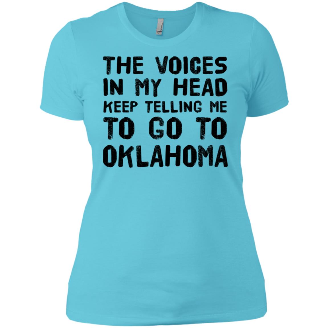 The Voices In My Head Telling Me To Go To Oklahoma T Shirt - T-shirt Teezalo