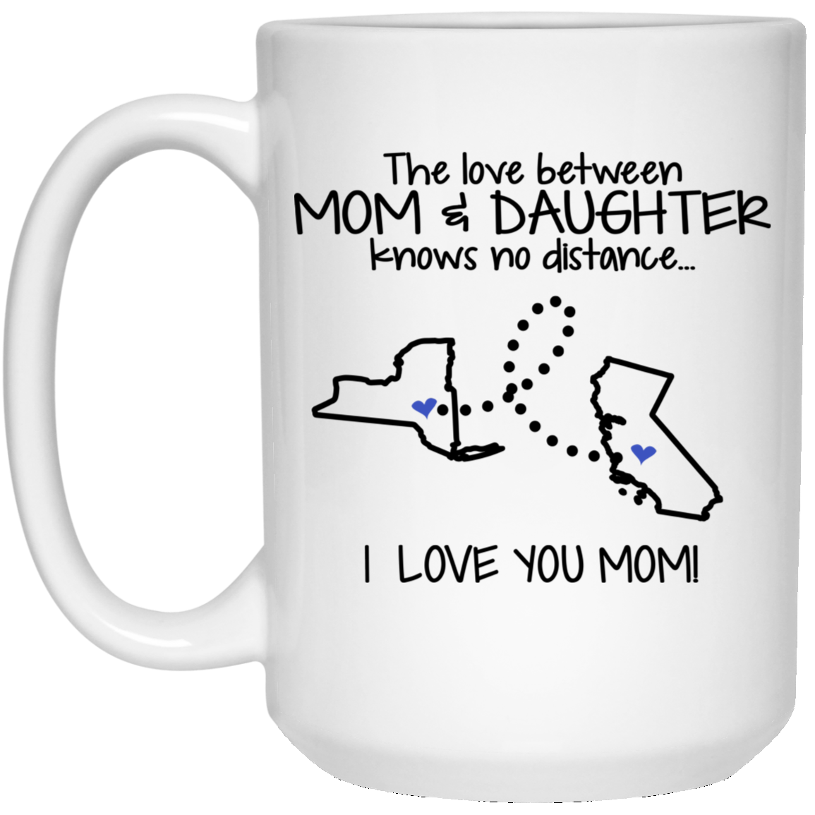 California New York The Love Between Mom And Daughter Mug - Mug Teezalo
