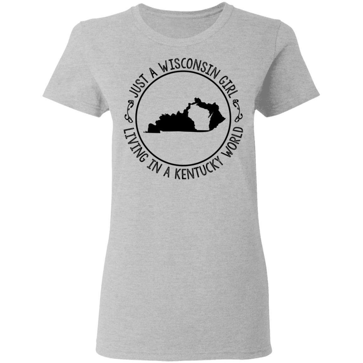 Wisconsin Girl Living In Kentucky World Hoodie - Hoodie Teezalo