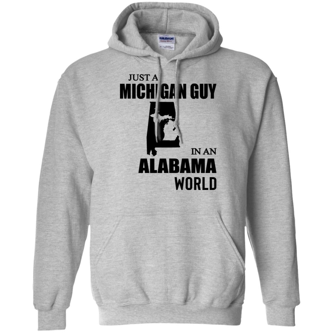 Just A Michigan Guy In An Alabama World T-Shirt - T-shirt Teezalo