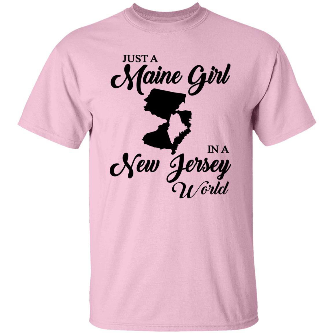 Just A Maine Girl In A Jersey World T-Shirt - T-shirt Teezalo