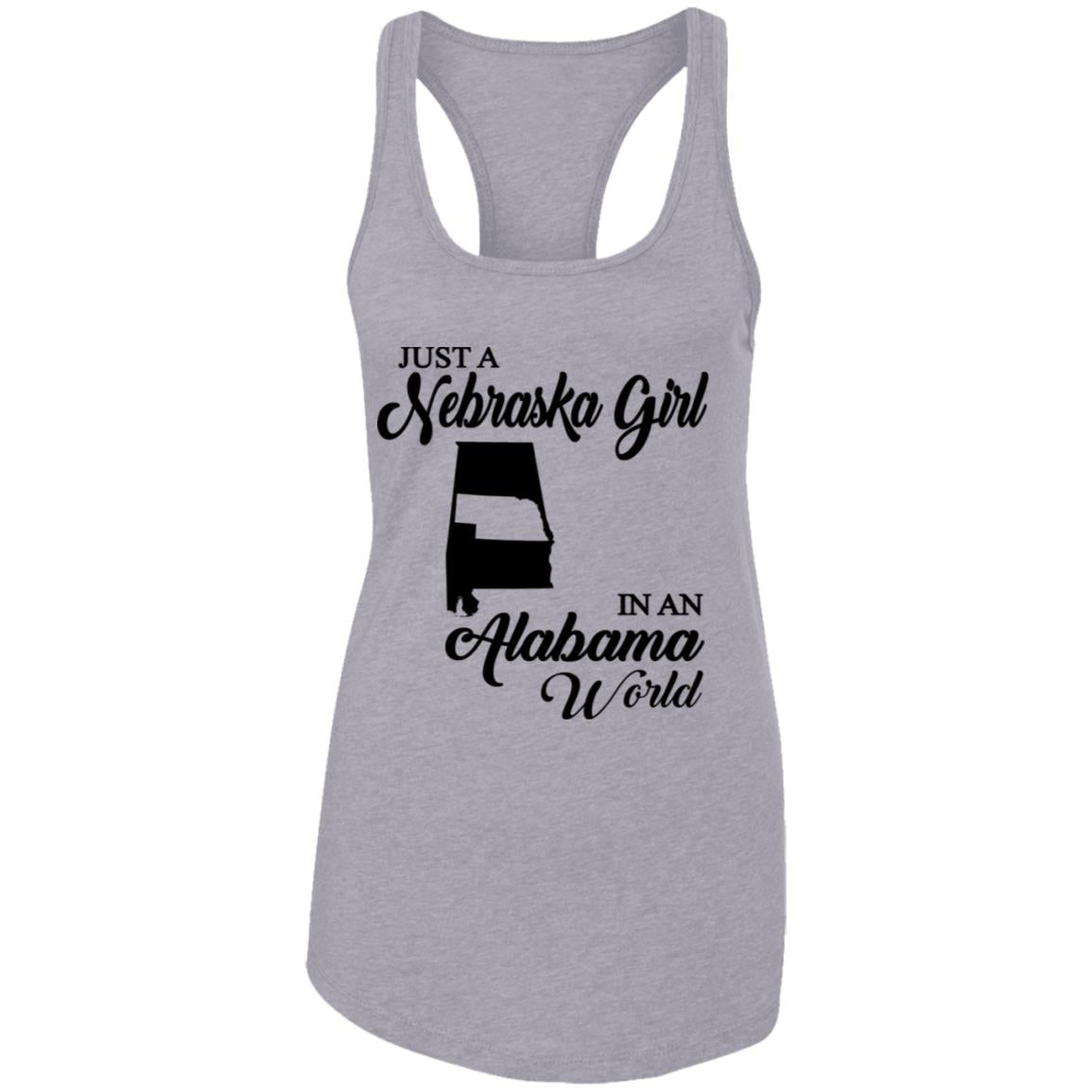 Just A Nebraska Girl In An Alabama World T-Shirt - T-shirt Teezalo