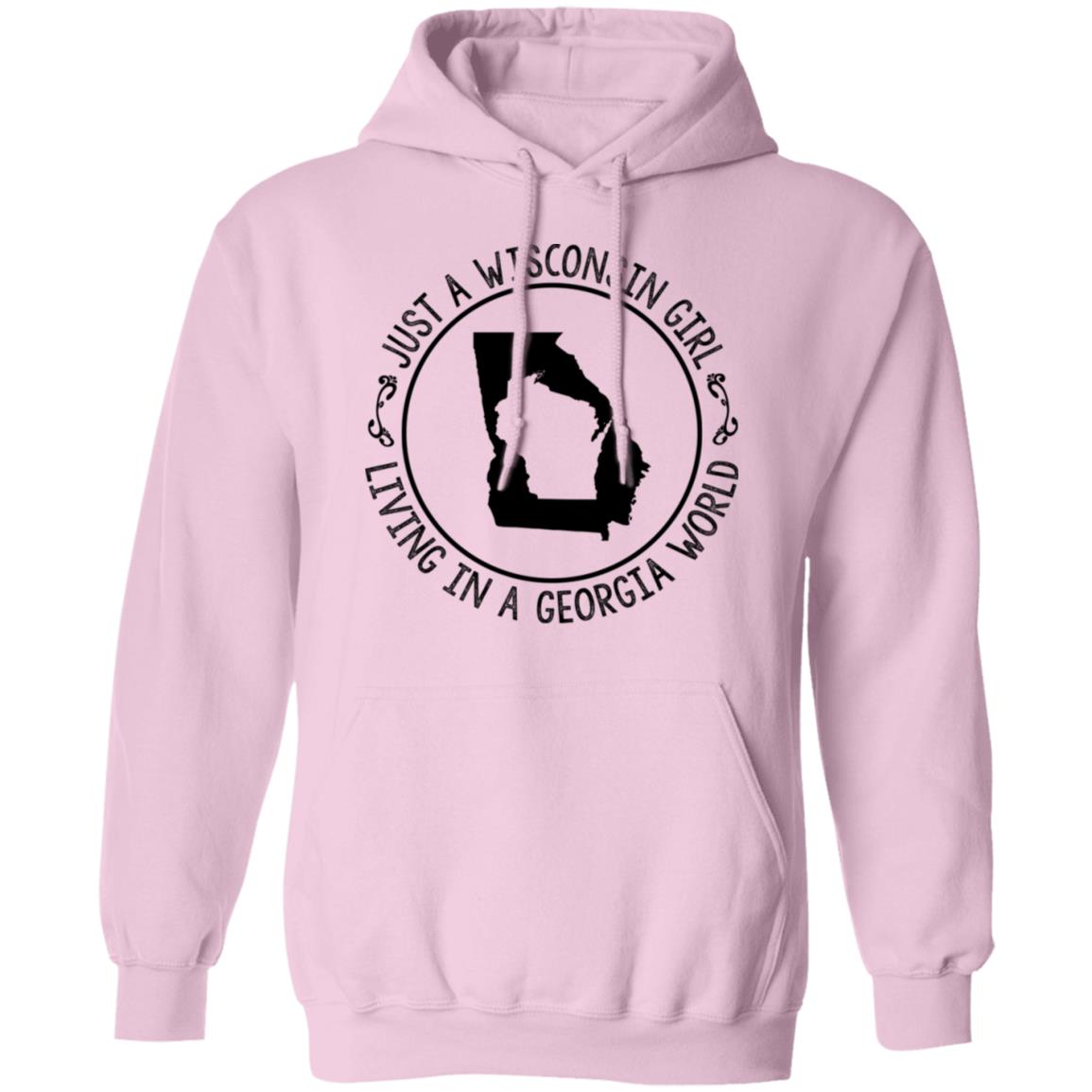 Wisconsin Girl Living In Georgia World Hoodie - Hoodie Teezalo