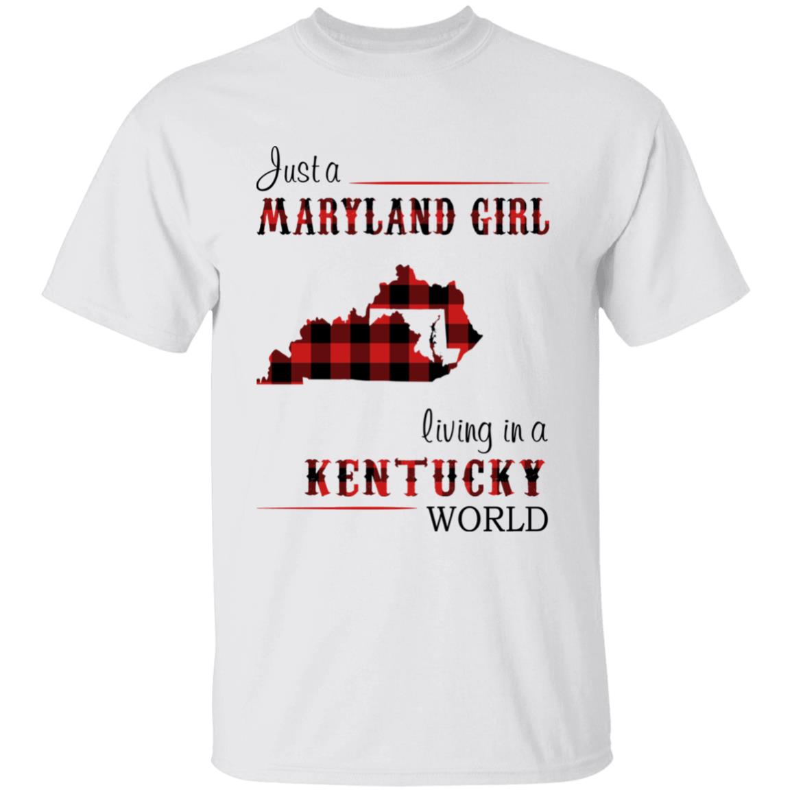 Just A Maryland Girl Living In A Kentucky World T-shirt - T-shirt Born Live Plaid Red Teezalo