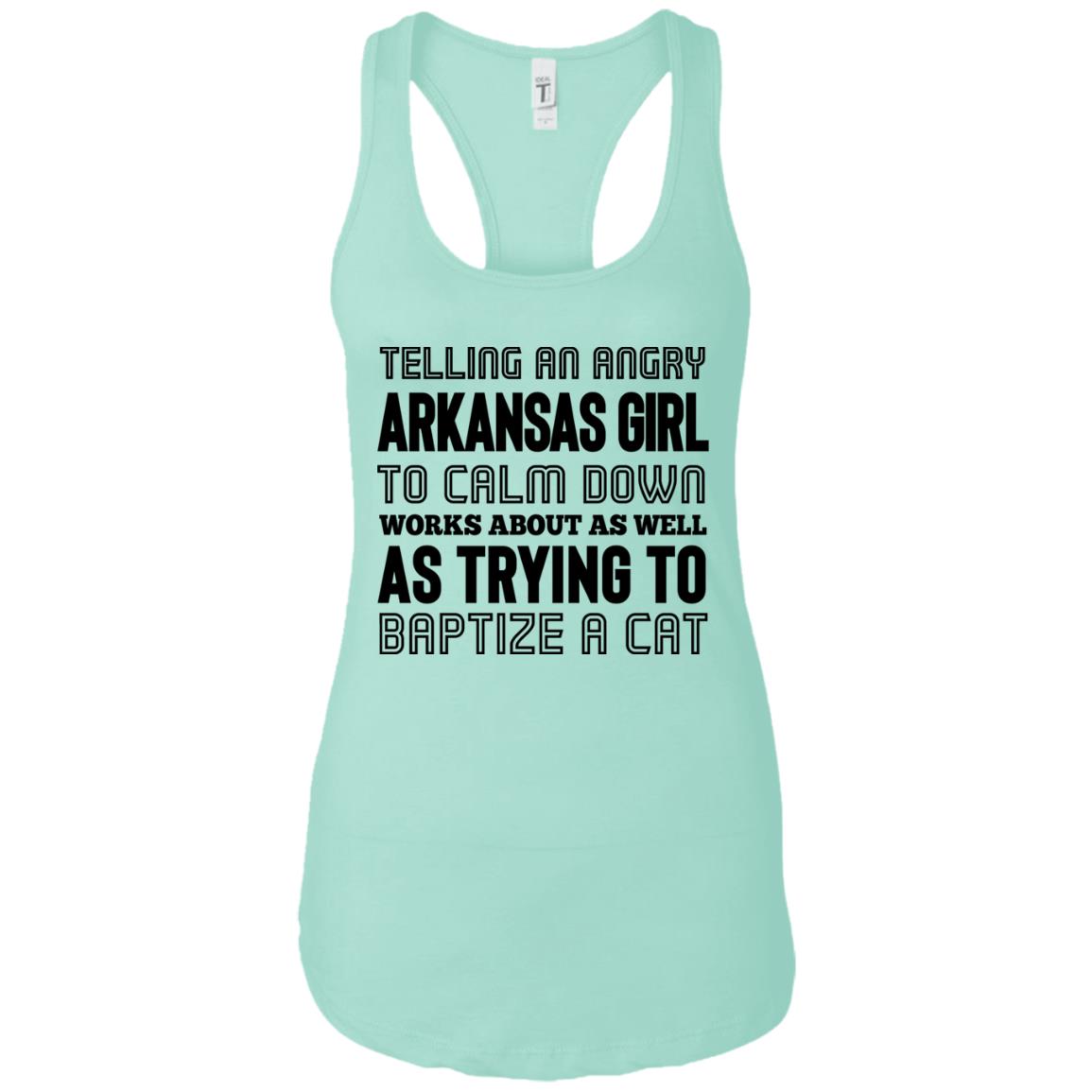 Telling An Angry Arkansas Girl To Calm Down T-Shirt - T-shirt Teezalo