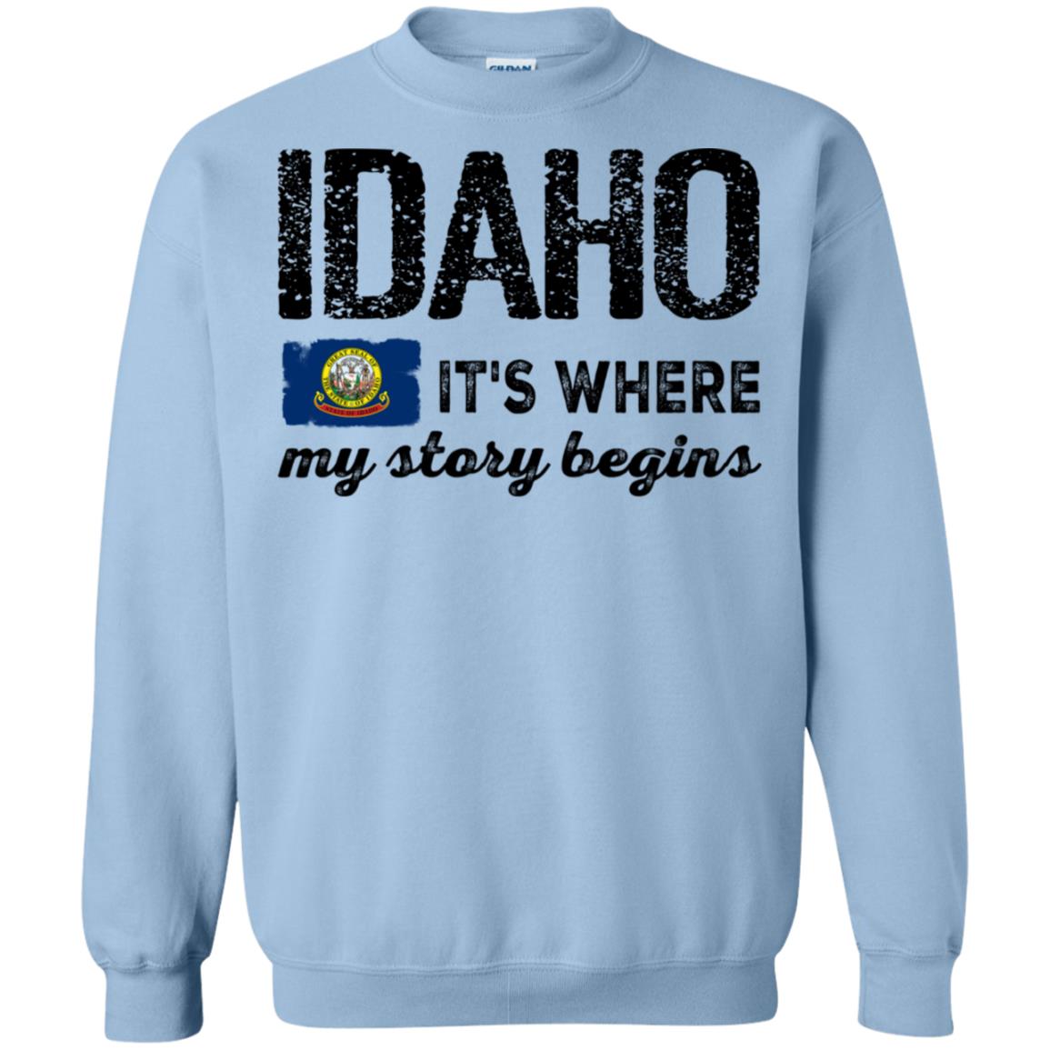 Idaho Where My Story Begins T - Shirt - T-shirt Teezalo