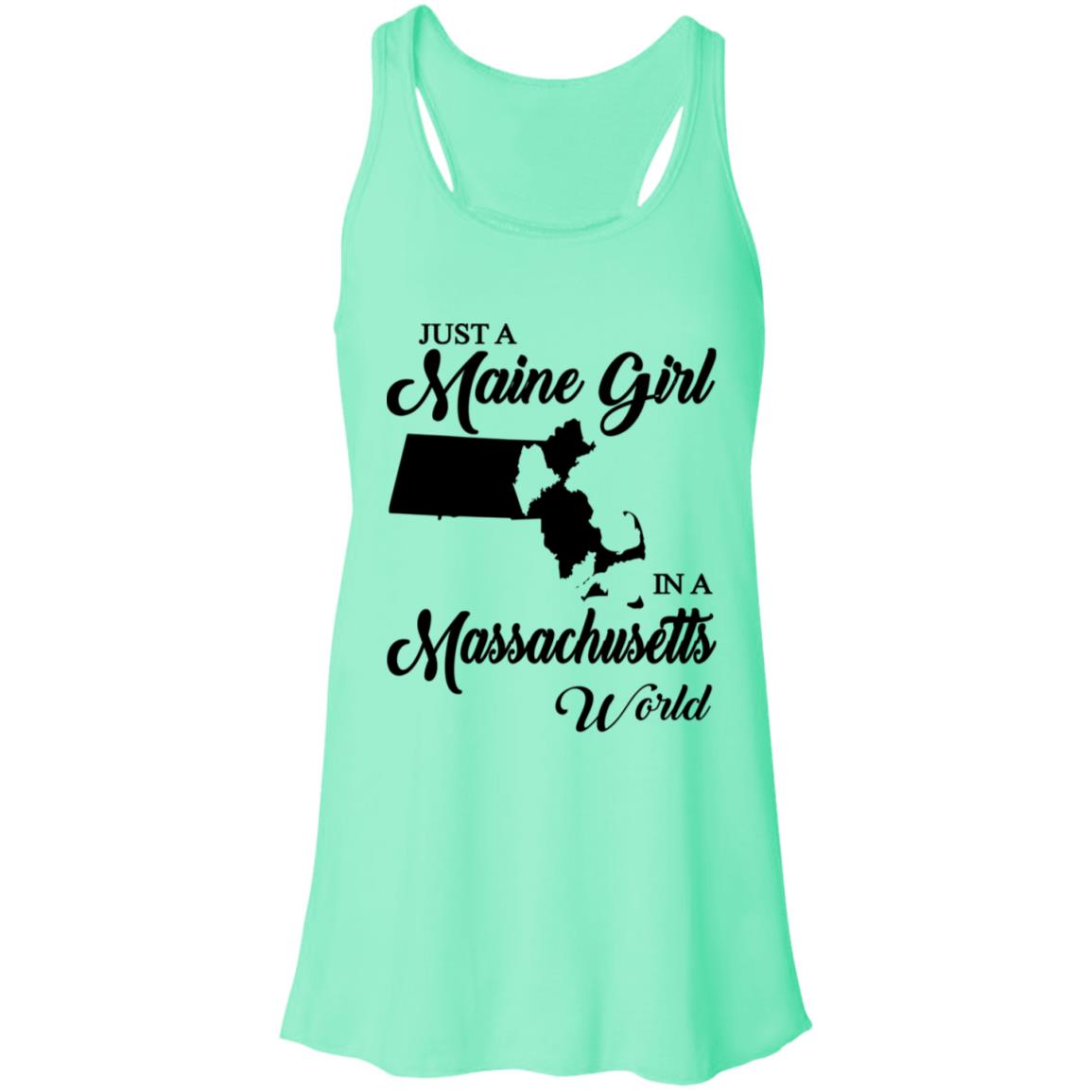 Just A Maine Girl In A Massachusetts World T-Shirt - T-shirt Teezalo