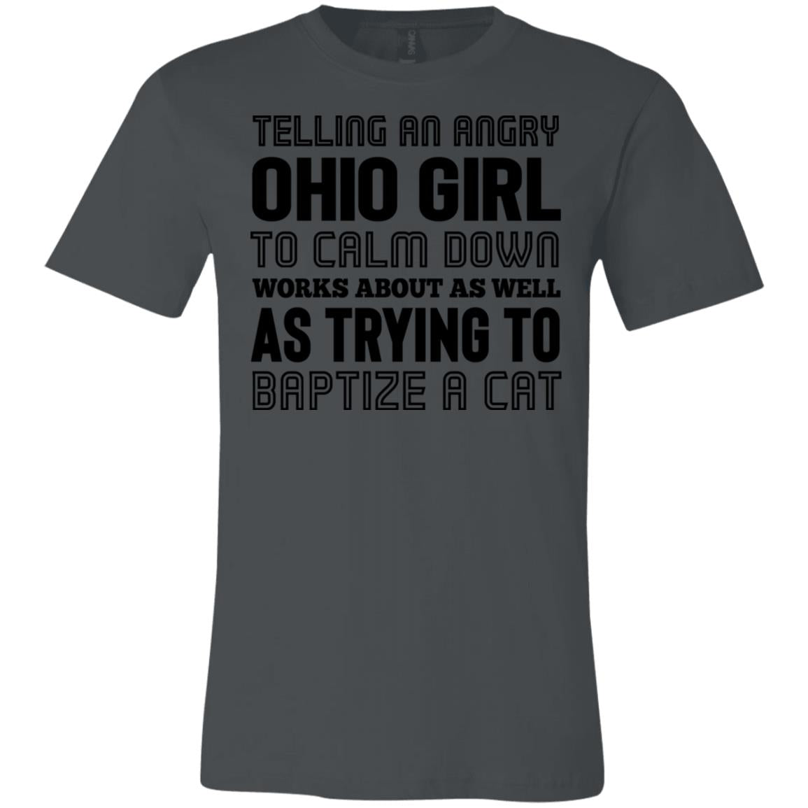 Telling An Angry Ohio Girl To Calm Down T-Shirt - T-shirt Teezalo
