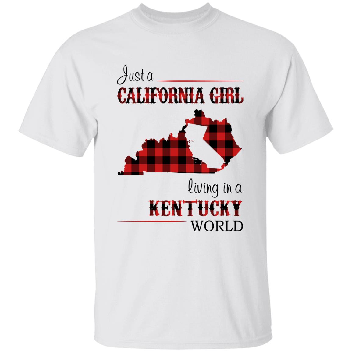 Just A California Girl Living In A Kentucky World T-Shirt - T-shirt Born Live Plaid Red Teezalo
