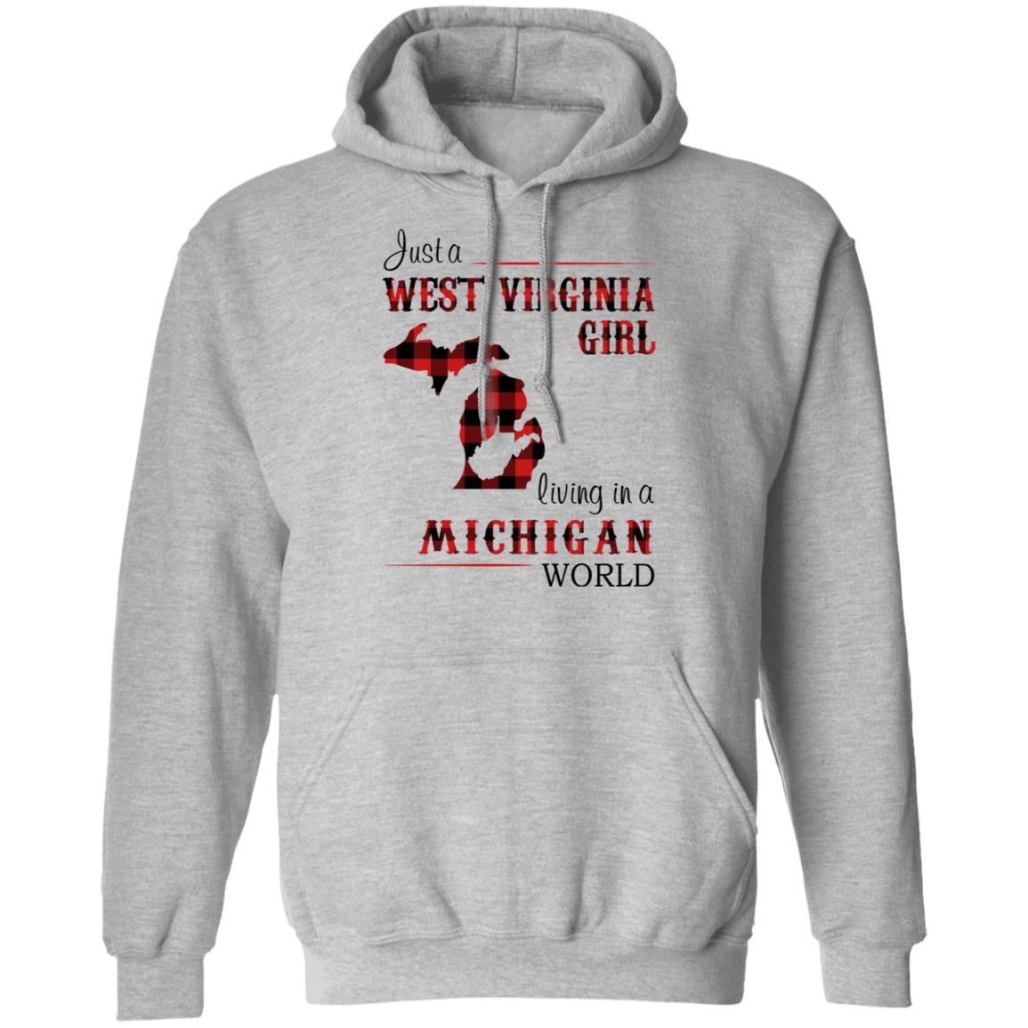 Just A West Virginia Girl Living In A Michigan World T Shirt - T-shirt Teezalo
