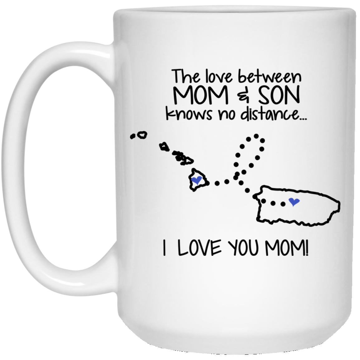 Puerto Rico Hawaii The Love Between Mom And Son Mug - Mug Teezalo