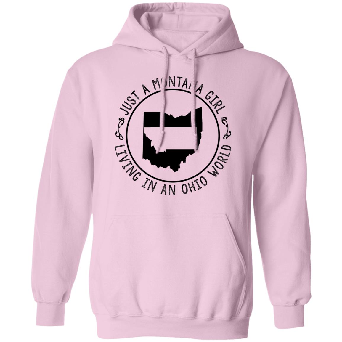 Montana Girl Living In Ohio World Hoodie - Hoodie Teezalo