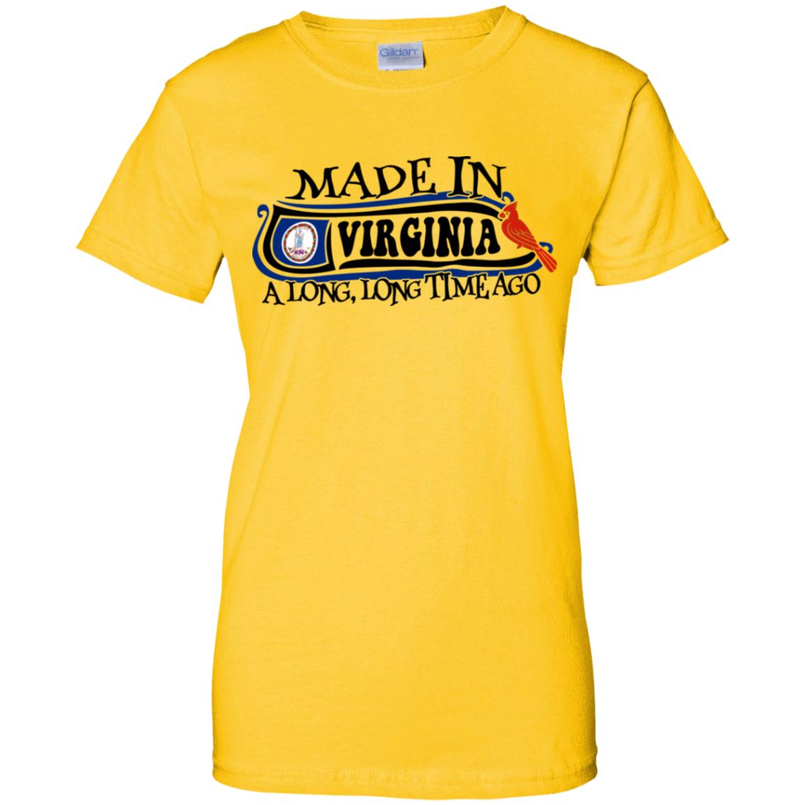 Made In Virginia A Long Long Time Ago T-Shirt - T-shirt Teezalo