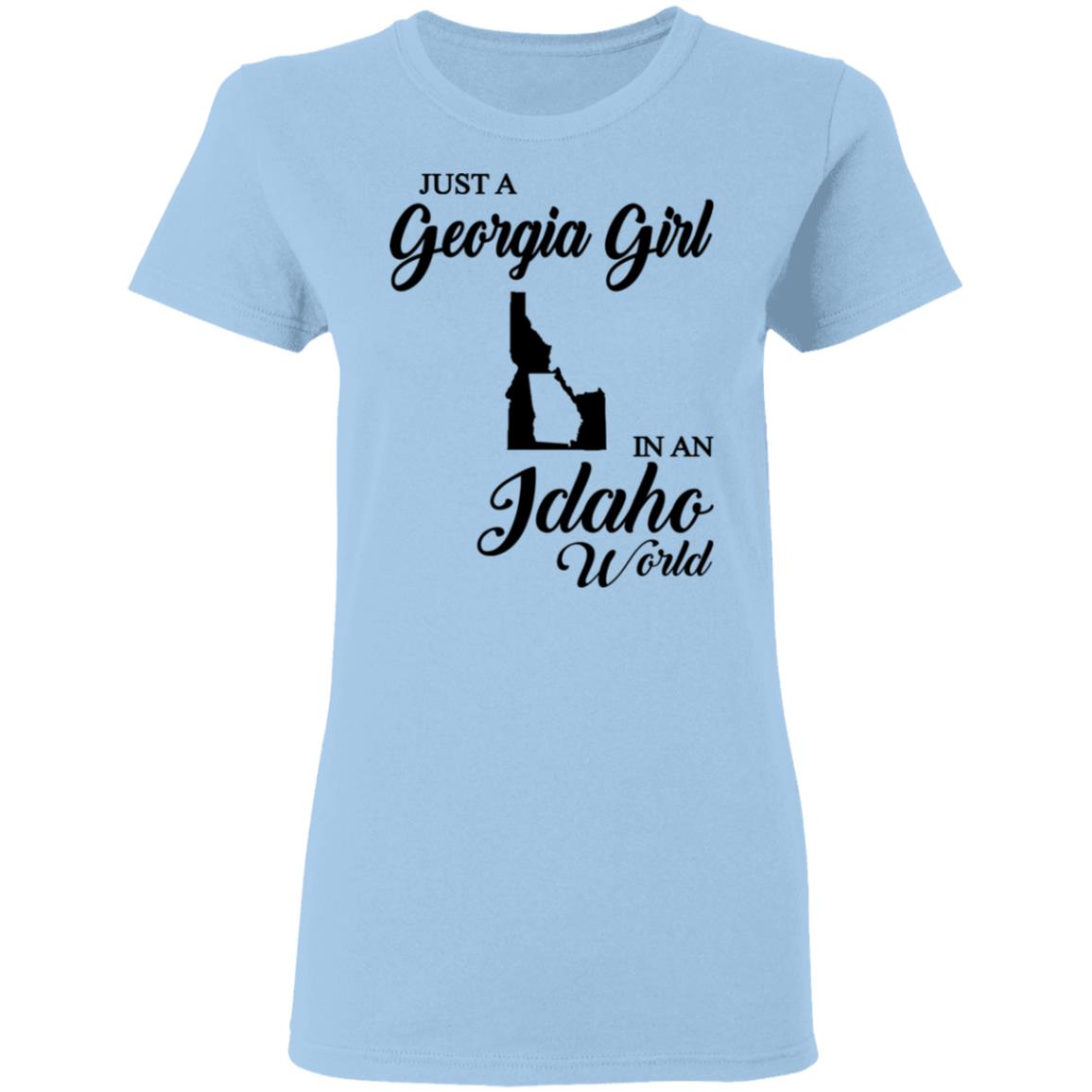 Just A Georgia Girl In An Idaho World T-Shirt - T-Shirt Teezalo