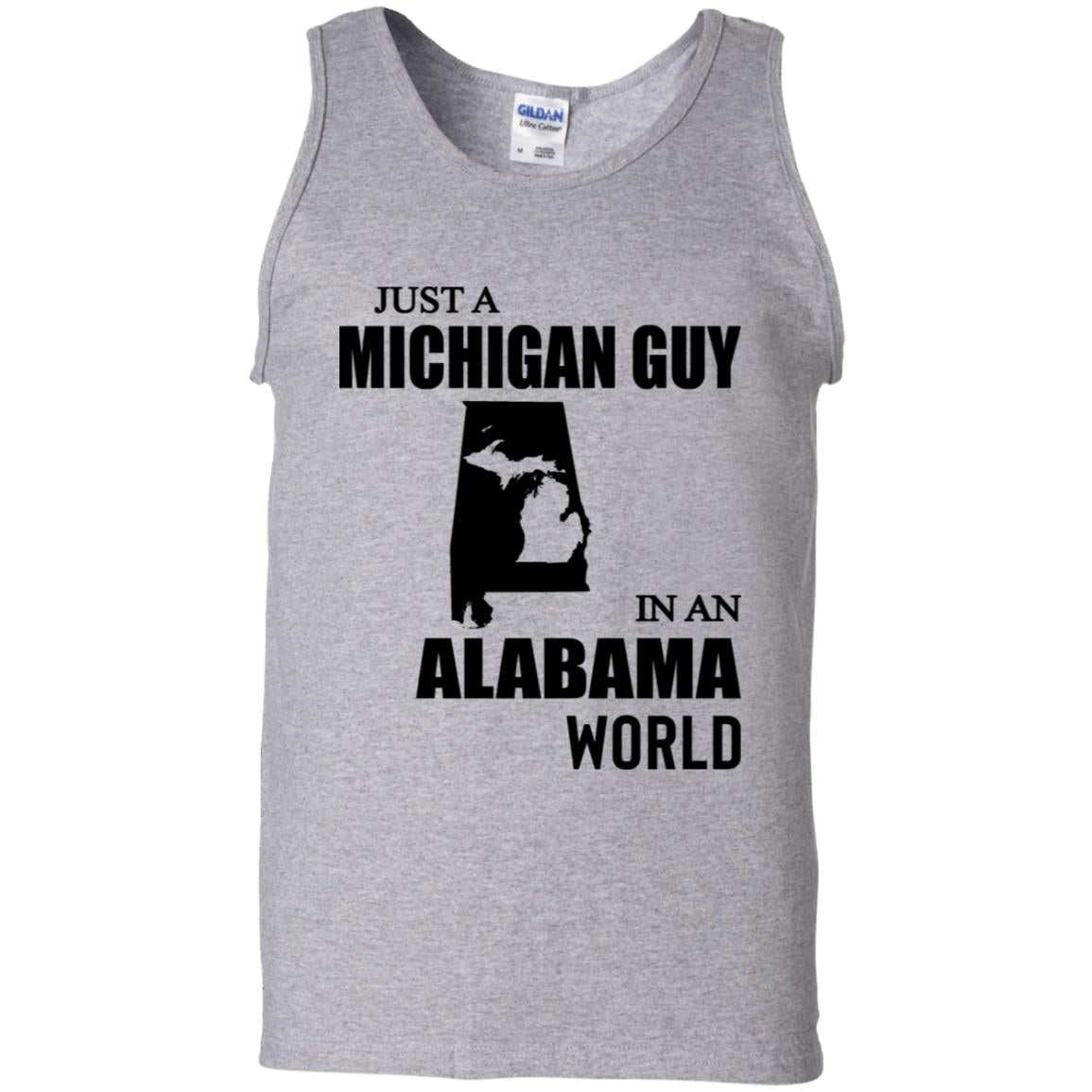 Just A Michigan Guy In An Alabama World T-Shirt - T-shirt Teezalo