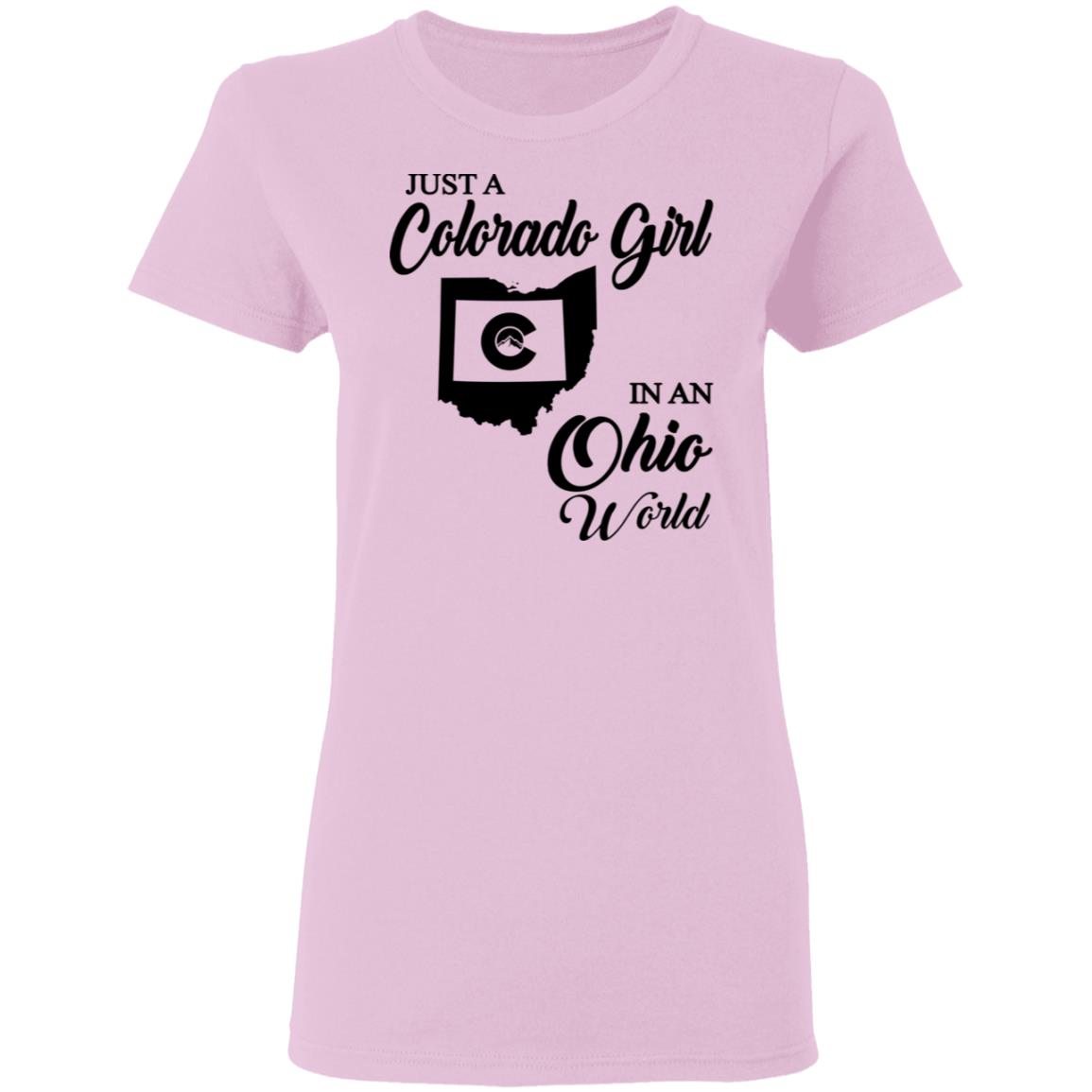 Just A Colorado Girl In An Ohio World T-shirt - T-shirt Teezalo