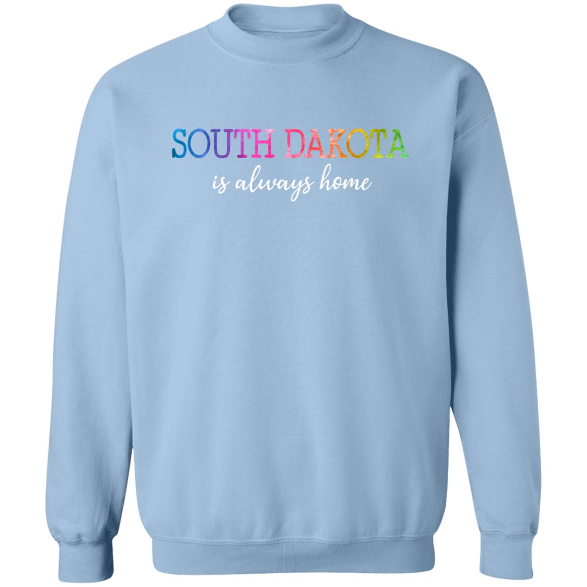 South Dakota Is Always Home T-Shirt - T-shirt Teezalo