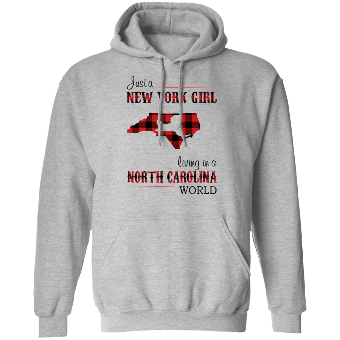 Just A New York Girl Living In North Carolina World T-Shirt - T-shirt Teezalo