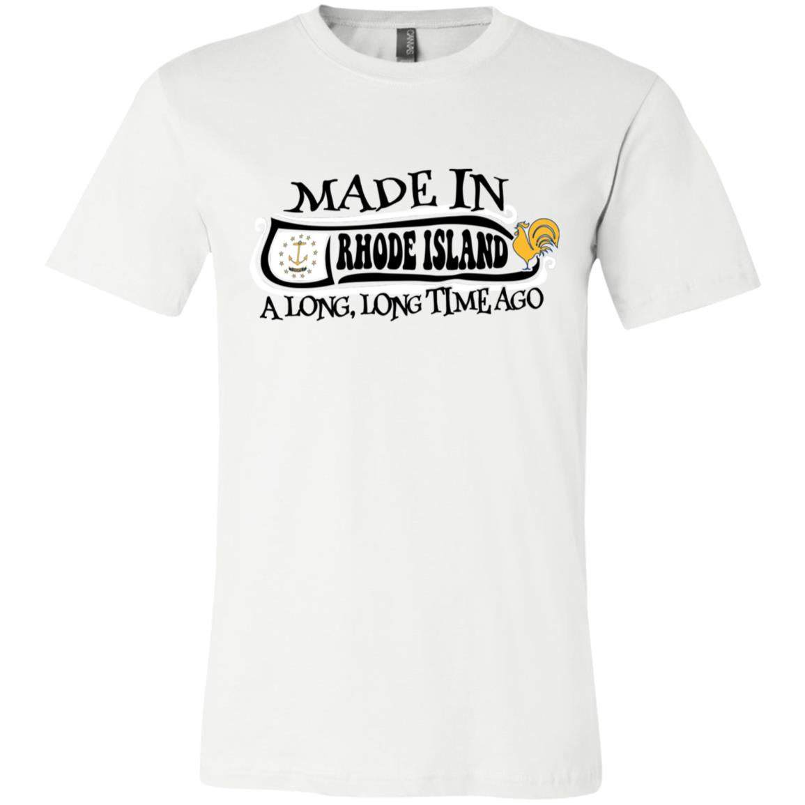 Made In Rhode Island A Long Long Time Ago T-shirt - T-shirt Teezalo