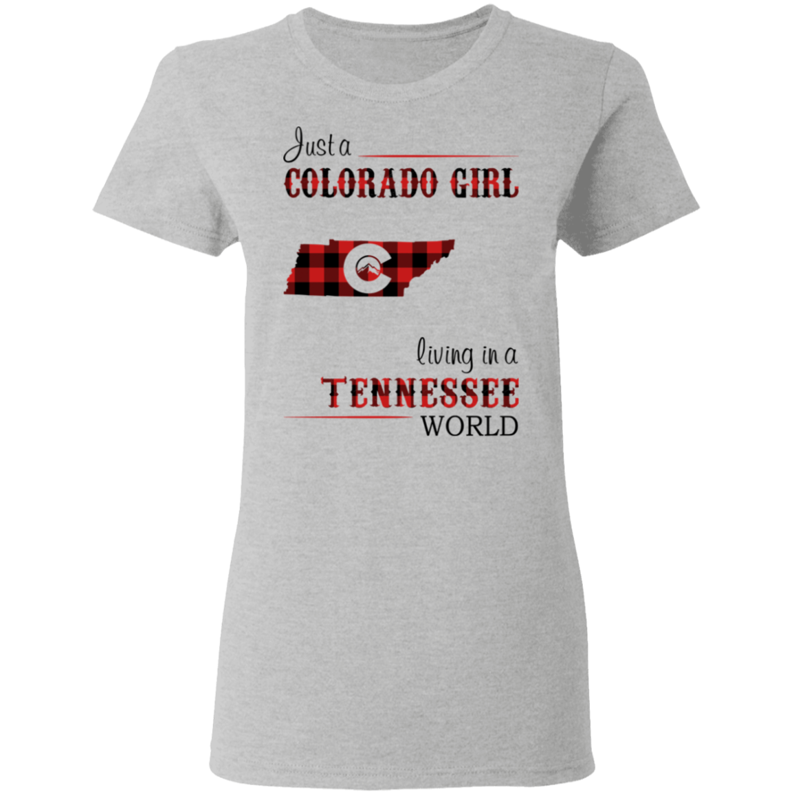 Just A Colorado Girl Living In A Tennessee World T-shirt - T-shirt Born Live Plaid Red Teezalo