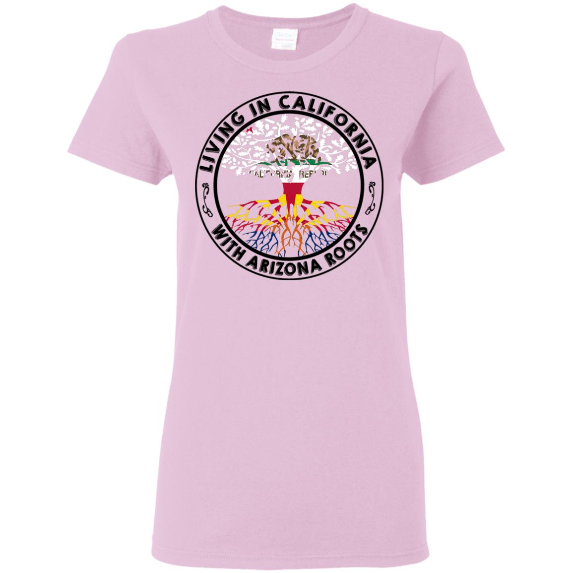 Living In California With Arizona Roots T Shirt - T-shirt Teezalo