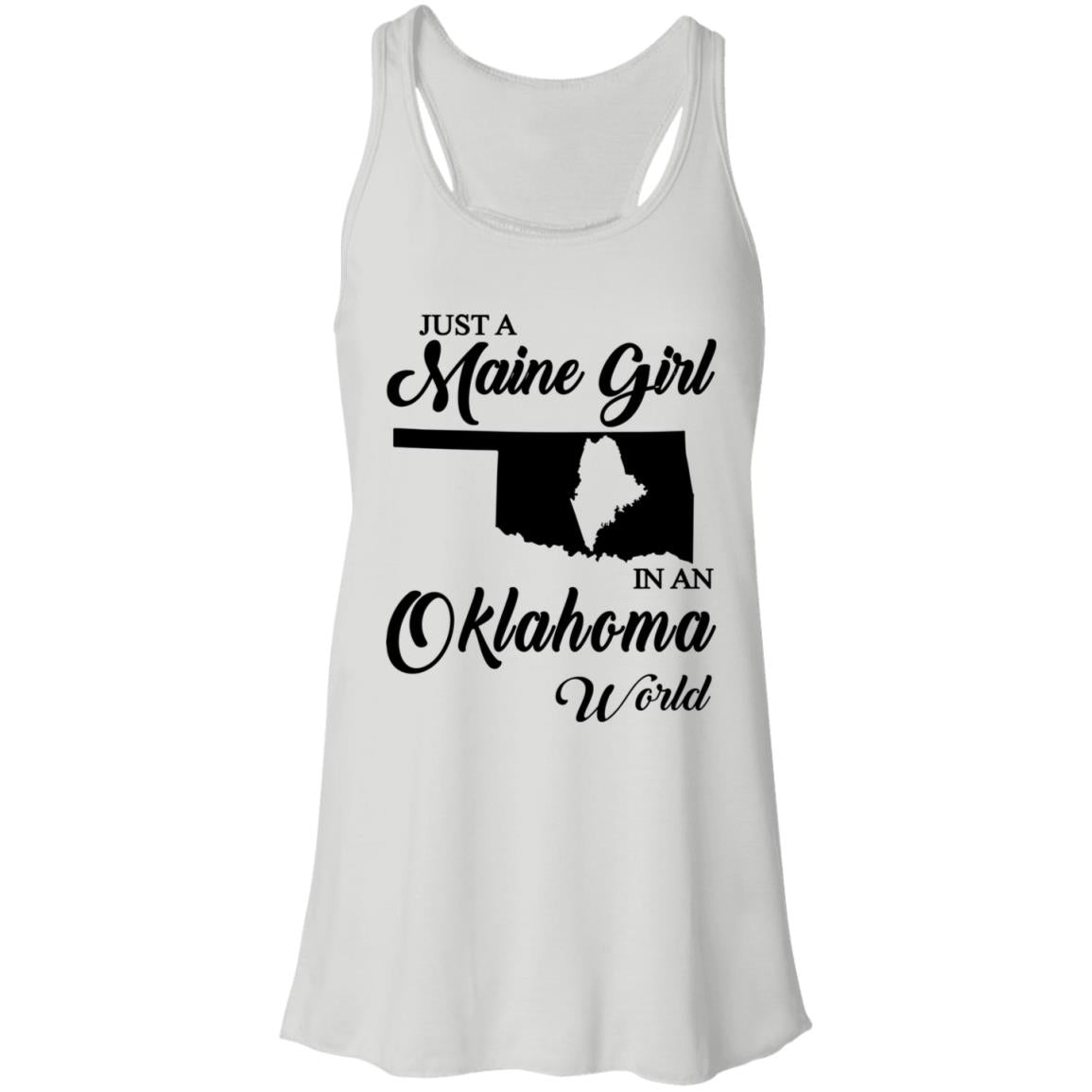 Just A Maine Girl In An Oklahoma World T-Shirt - T-shirt Teezalo