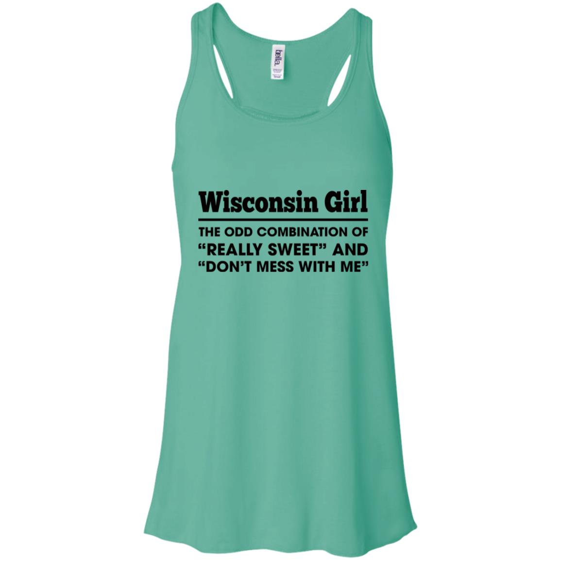 Wisconsin Girl Really Sweet And Don't Mess Funny T-shirt - T-shirt Teezalo