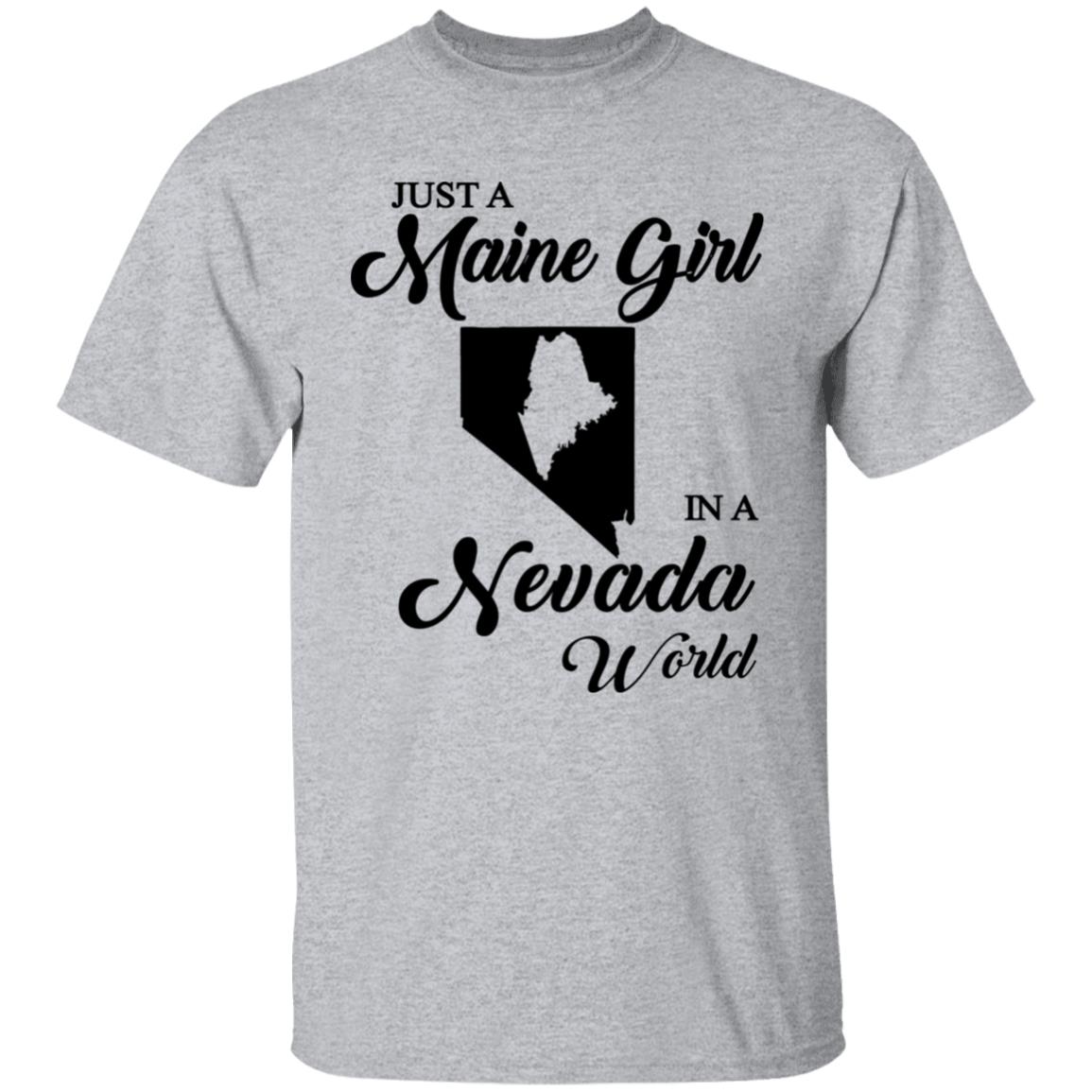Just A Maine Girl In A Nevada World T-Shirt - T-shirt Teezalo