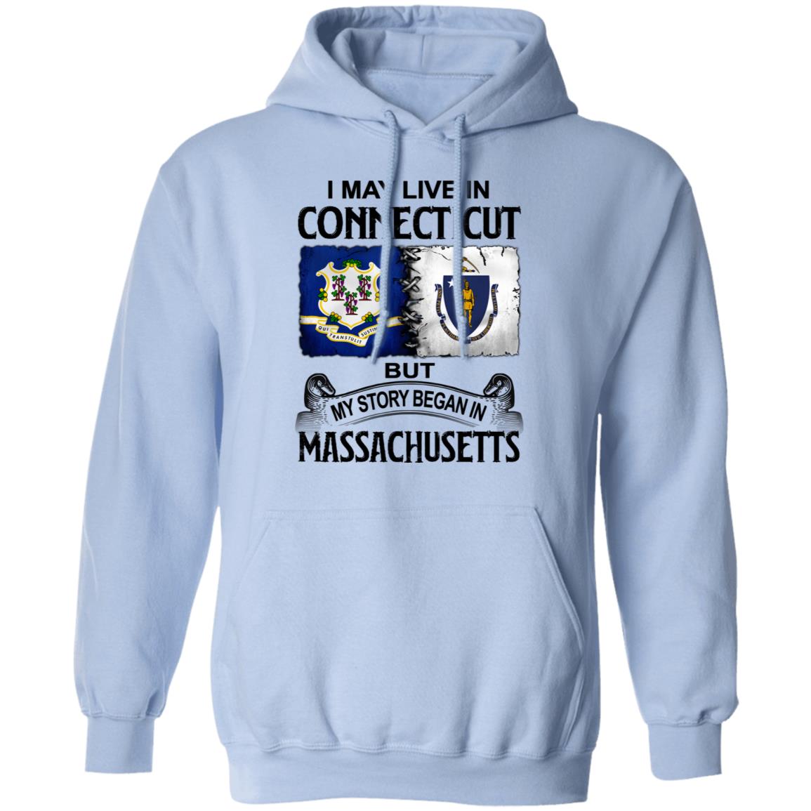 I May Live In Connecticut But Story Began In Massachusetts T-Shirt - T-shirt Teezalo