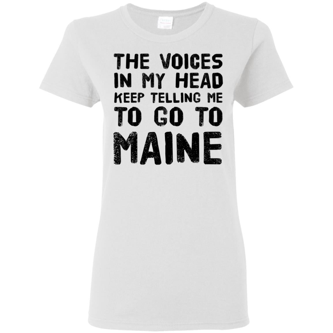 Telling Me To Go To Maine T-Shirt - T-shirt Teezalo