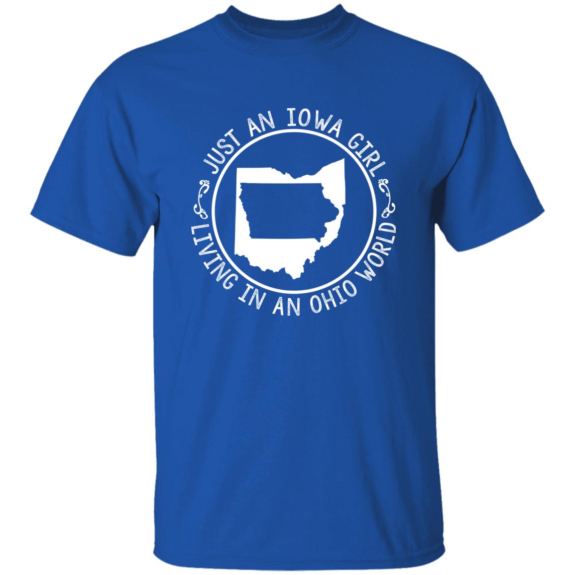 Just An Iowa Girl Living In An Ohio World T- Shirt - T-shirt Teezalo