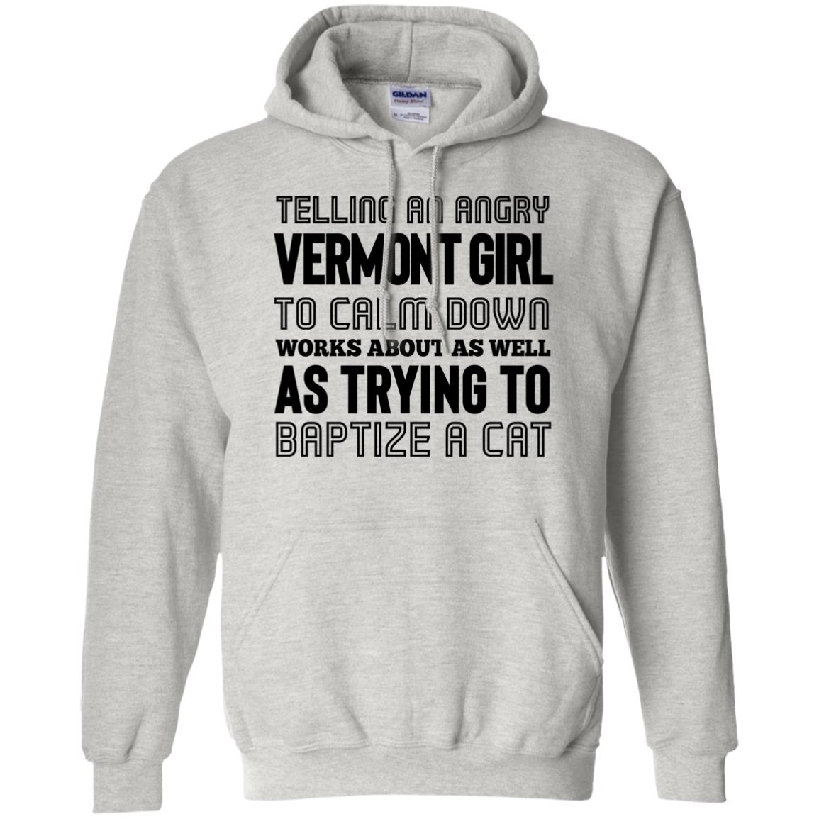 Telling An Angry Vermont Girl T-Shirt - T-shirt Teezalo