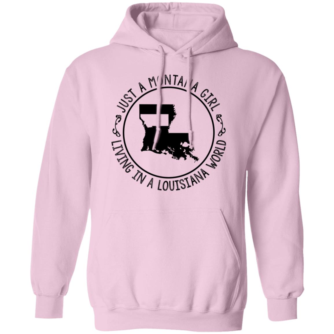Montana Girl Living In Louisiana World Hoodie - Hoodie Teezalo
