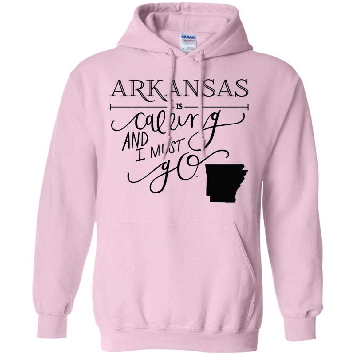 Arkansas Is Calling I Must Go Hoodie - Hoodie Teezalo