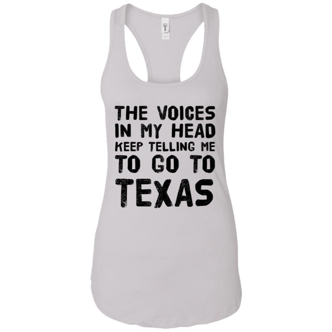 The Voices In My Head Telling Me To Go To Texas T- Shirt - T-shirt Teezalo