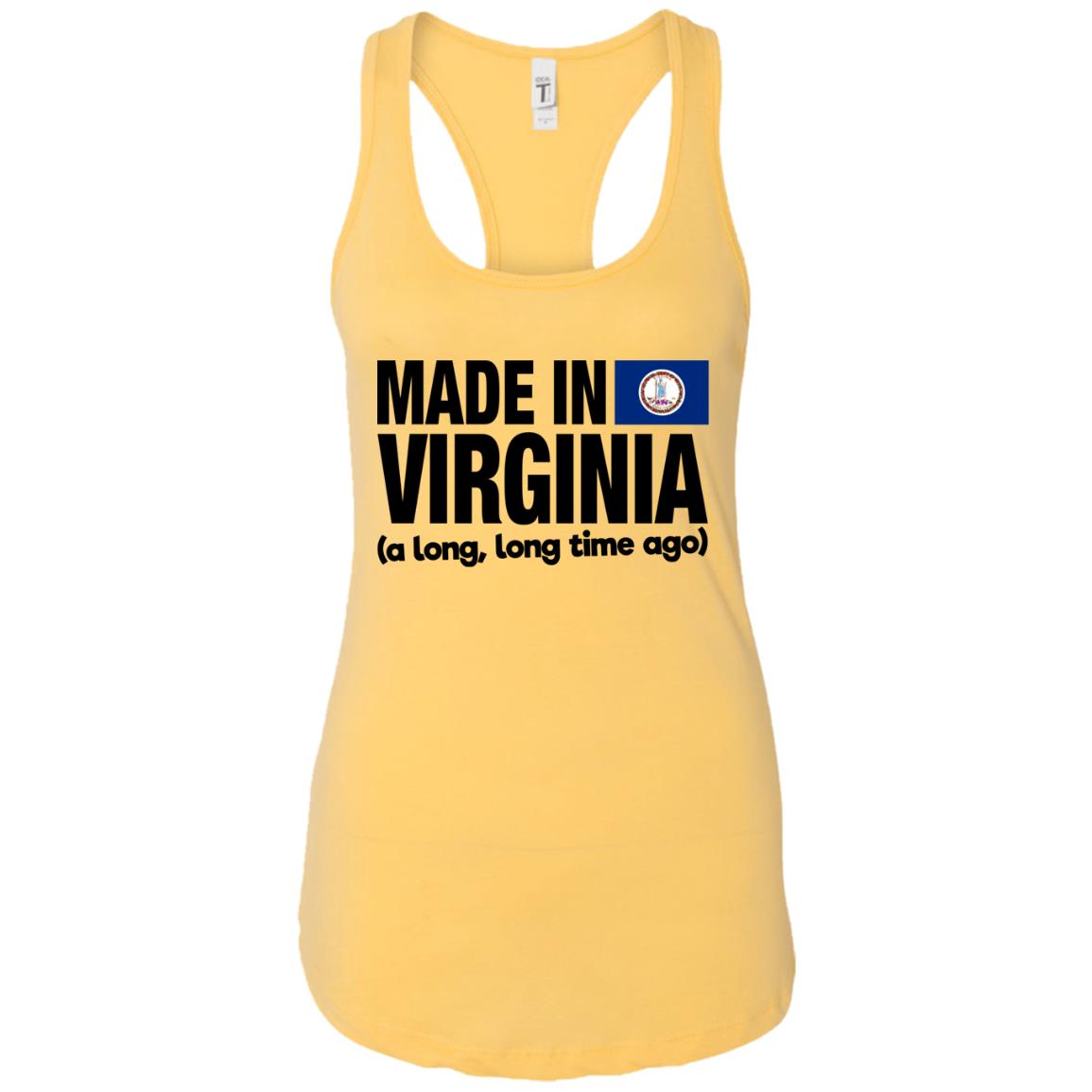 Made In Virginia A Long Long Time Ago T-Shirt - T-shirt Teezalo