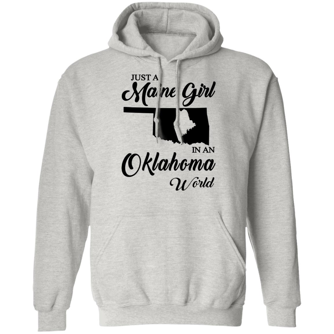 Just A Maine Girl In An Oklahoma World T-Shirt - T-shirt Teezalo