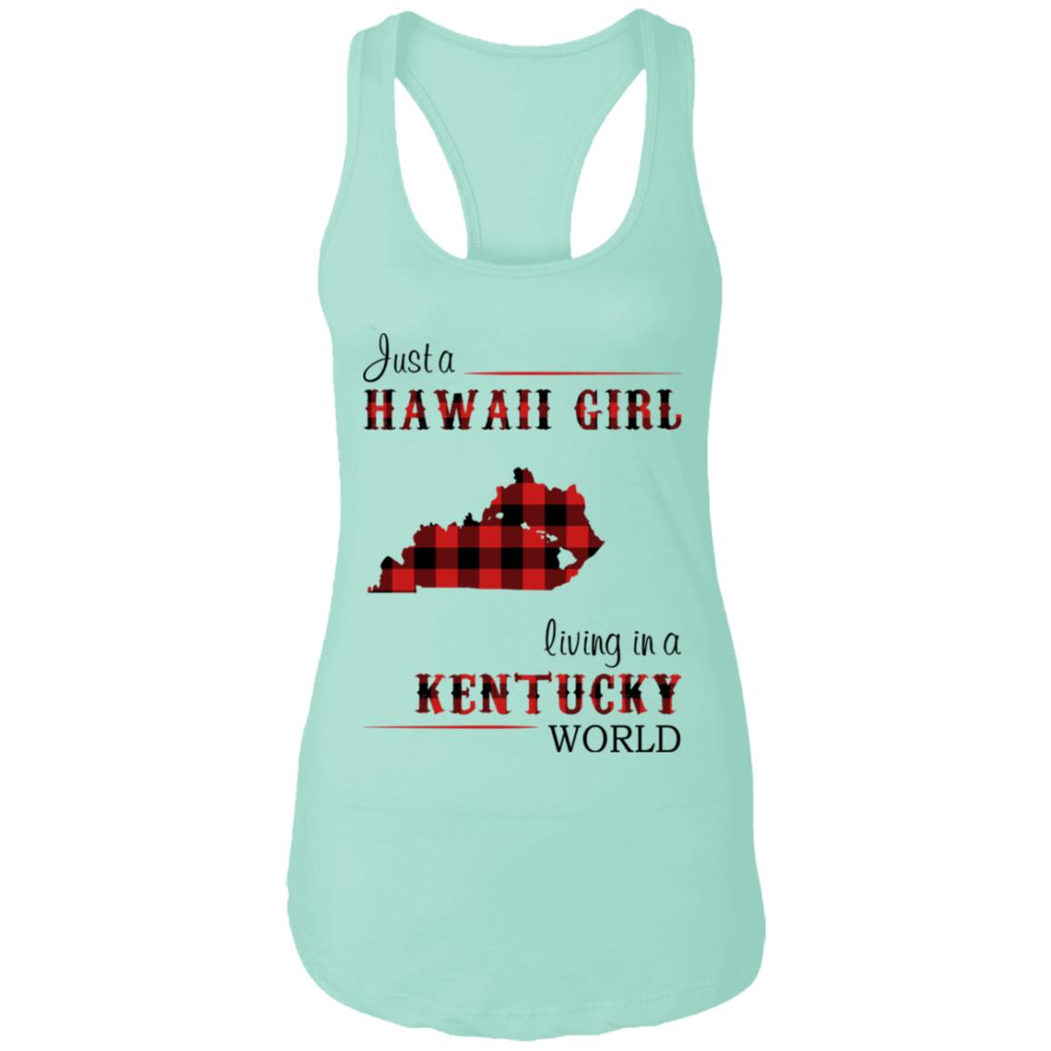 Just A Hawaii Girl Living In A Kentucky World T-Shirt - T-shirt Teezalo