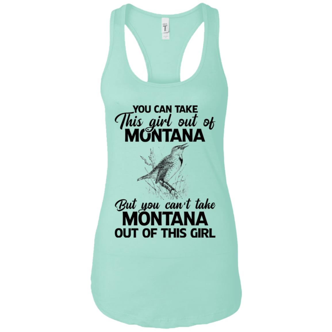 You Can't Take Montana Out Of This Girl T-Shirt - T-shirt Teezalo