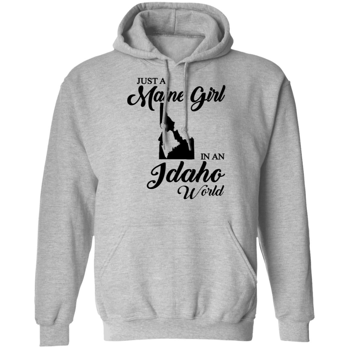 Just A Maine Girl In An Idaho World T-Shirt - T-shirt Teezalo