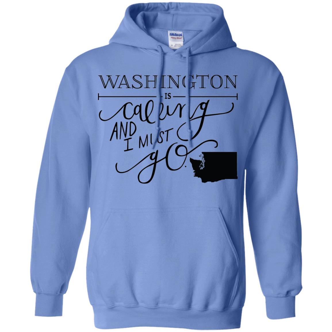 Washington Is Calling I Must Go Hoodie - Hoodie Teezalo