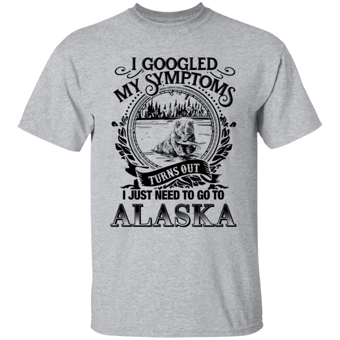 Turns Out I Just Need To Go To Alaska T-Shirt - T-shirt Teezalo