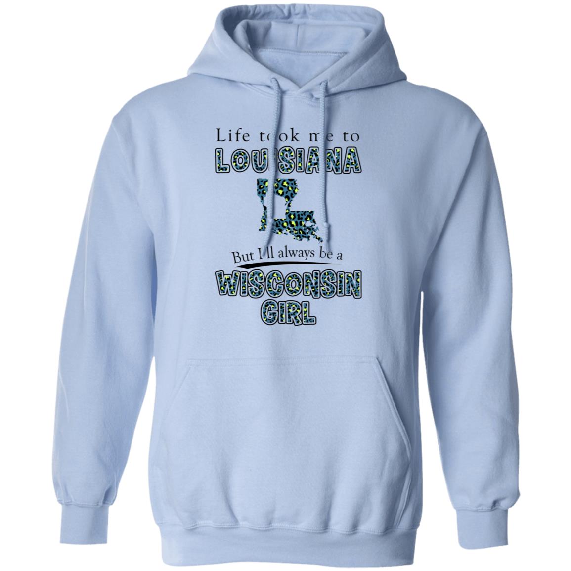 Wisconsin Girl Life Took Me To Louisiana T-Shirt - T-shirt Teezalo