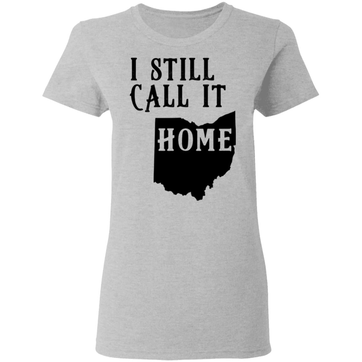 I Still Call Ohio Home Hoodie - Hoodie Teezalo