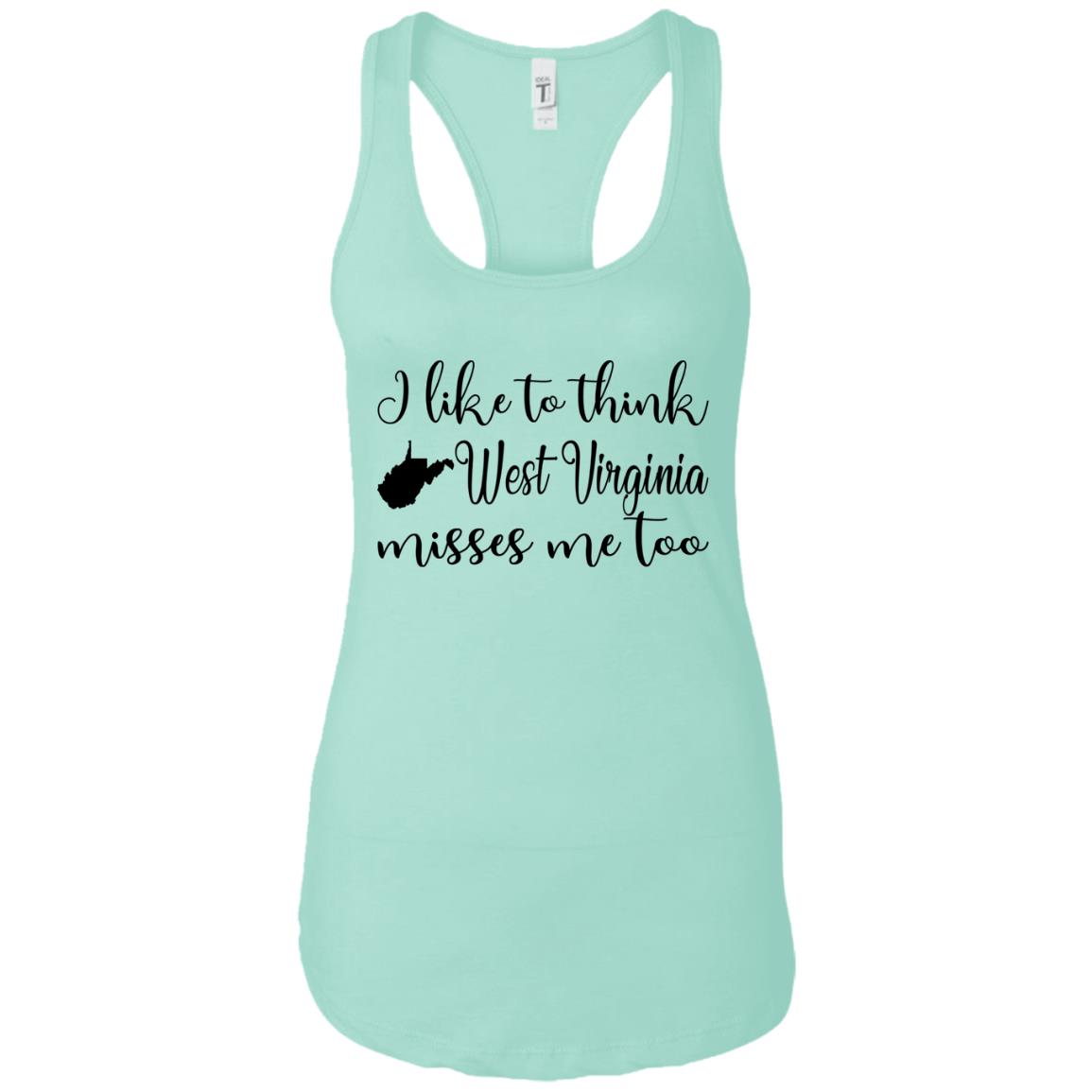 I Like To Think West Virginia Misses Me Too Hoodie - Hoodie Teezalo